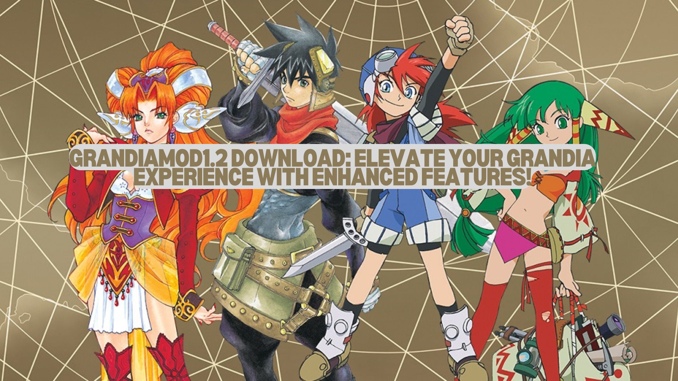 Grandiamod1.2 Download Elevate Your Grandia Experience with Enhanced Features!