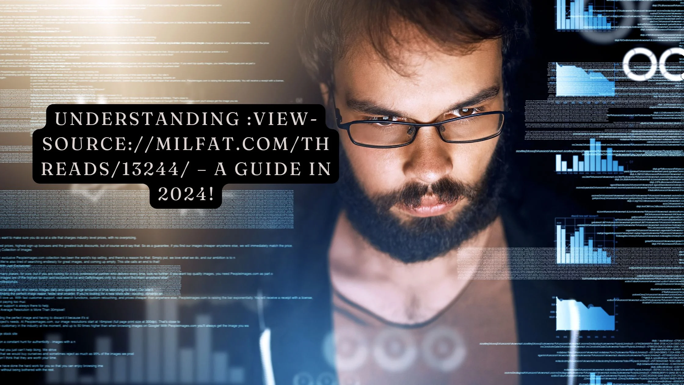 Understanding View-SourceMilfat.comThreads13244 – a guide in 2024!